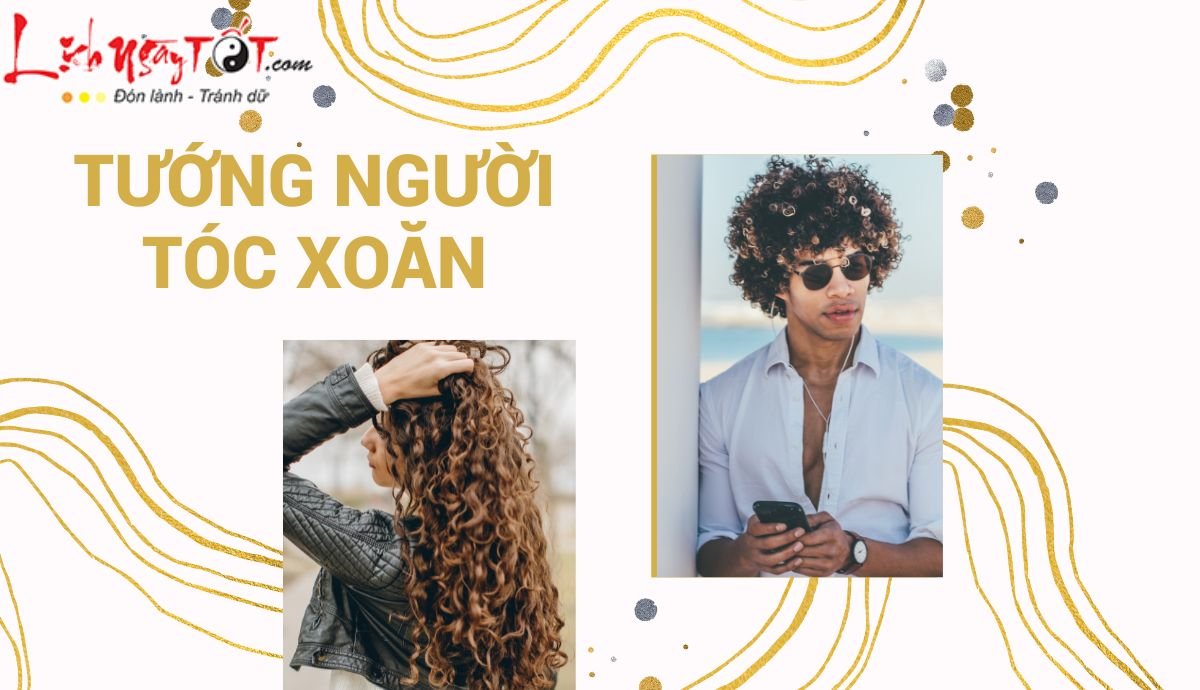 Tướng người tóc xoăn Tuong nguoi toc xoan