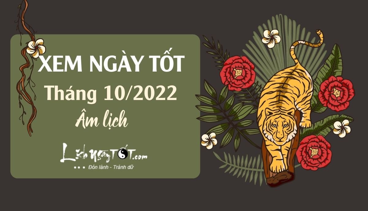 Xem ngay tot thang 10/2022