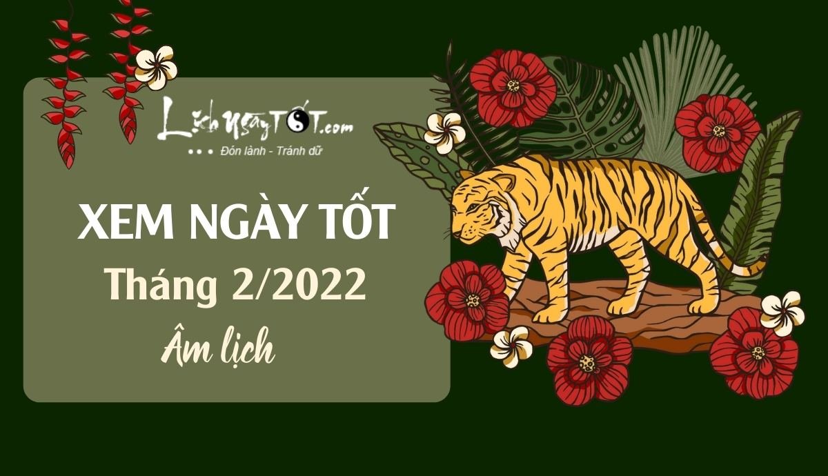 Xem ngay tot thang 2/2022