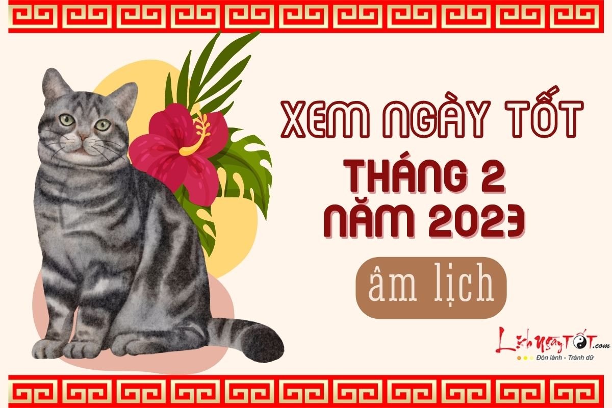 Xem ngay tot xau thang 2 nam 2023