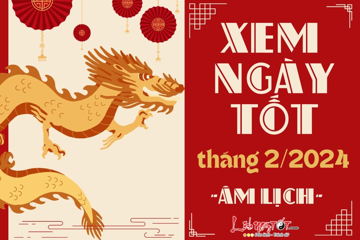 Xem ngay tot xau thang 2 nam 2024