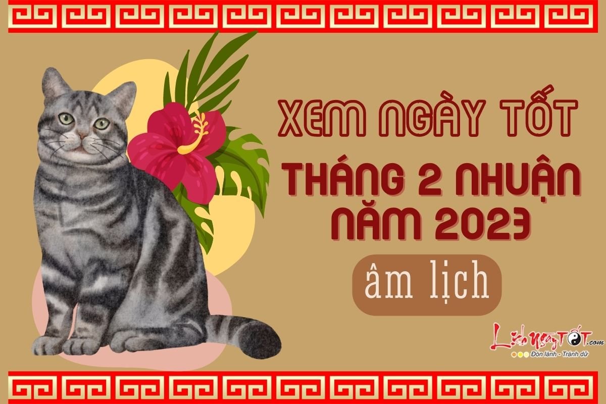 Xem ngay tot xau thang 2 nhuan nam 2023
