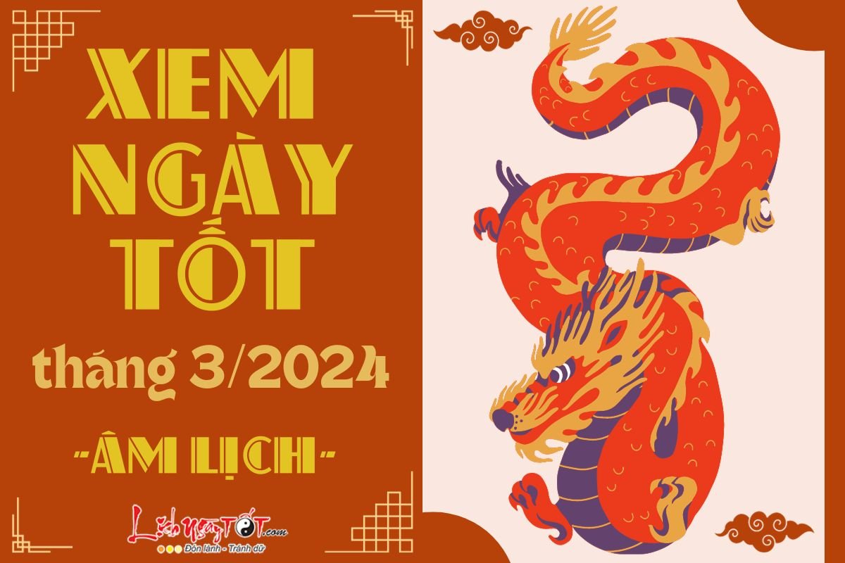 Xem ngay tot xau thang 3 nam 2024