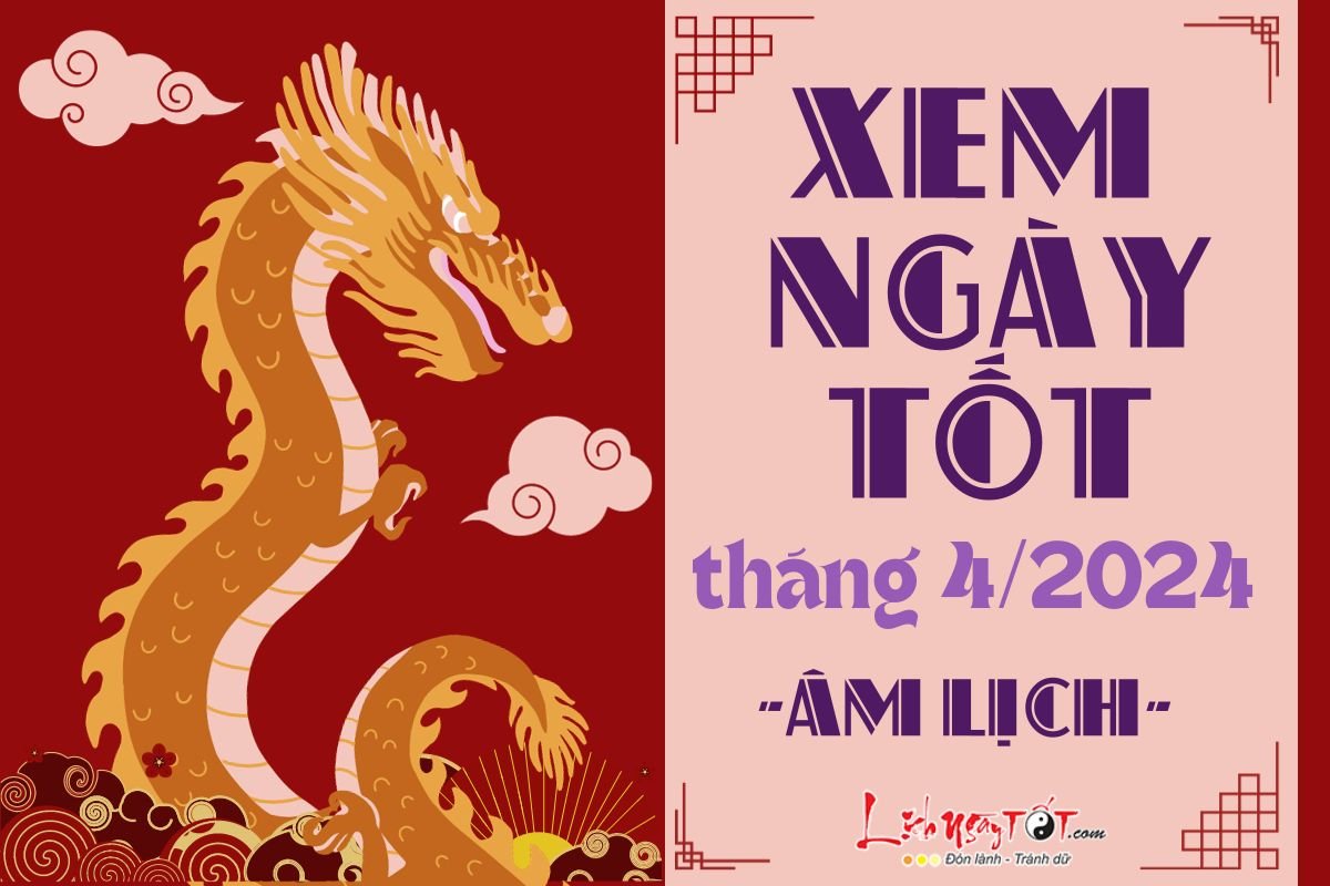 Xem ngay tot xau thang 4 nam 2024