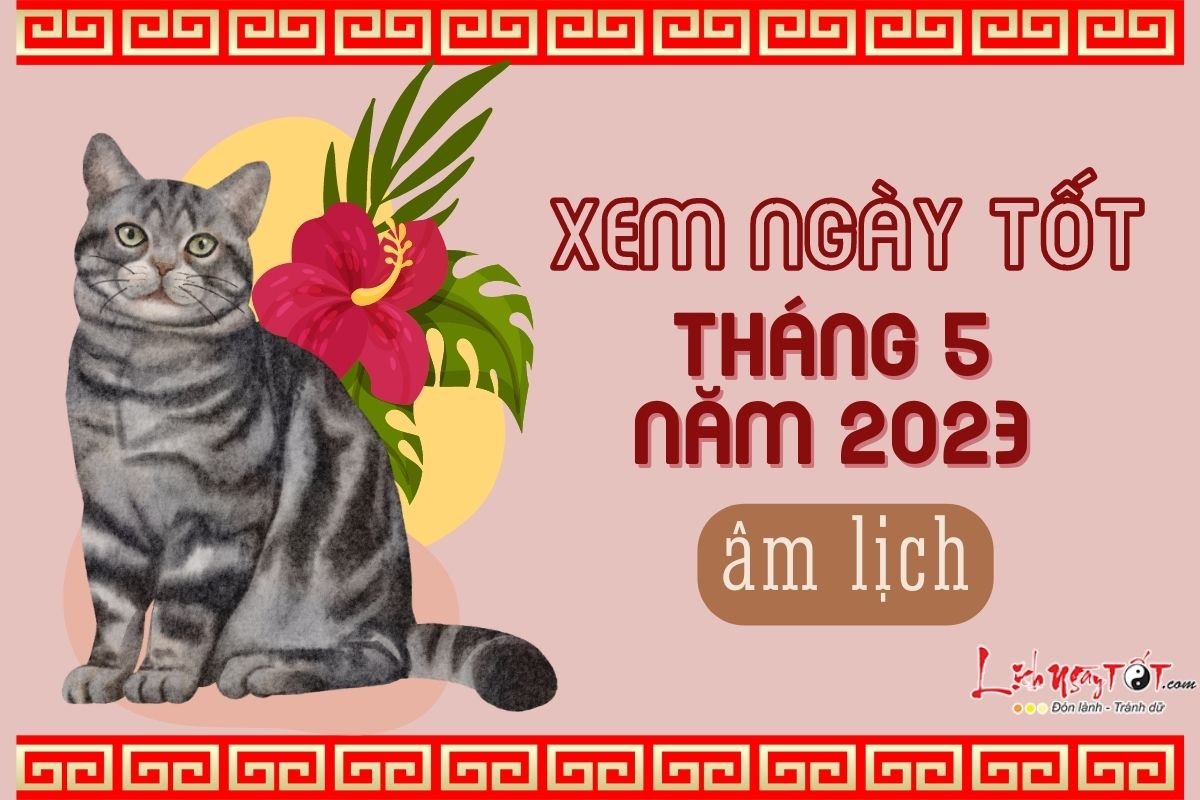 Xem ngay tot xau thang 5 nam 2023