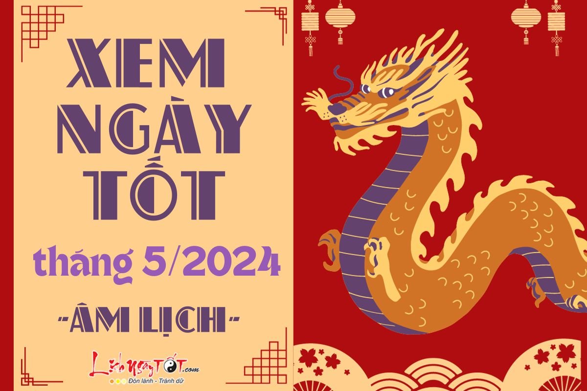Xem ngay tot xau thang 5 nam 2024