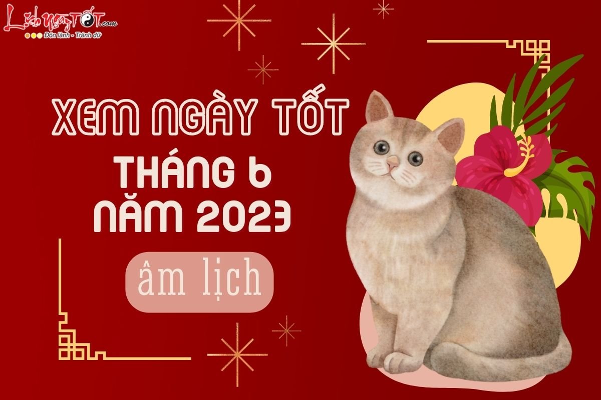 Xem ngay tot xau thang 6 nam 2023