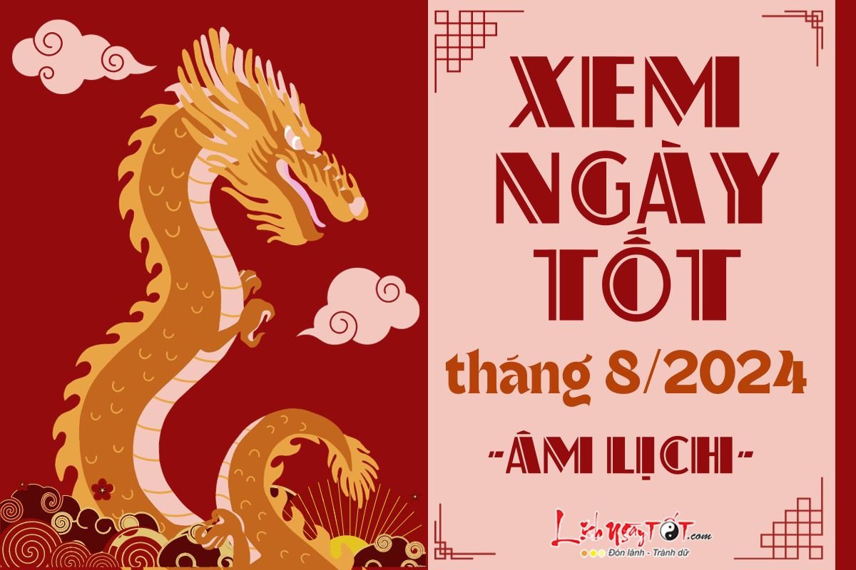 Xem ngay tot xau thang 8 nam 2024