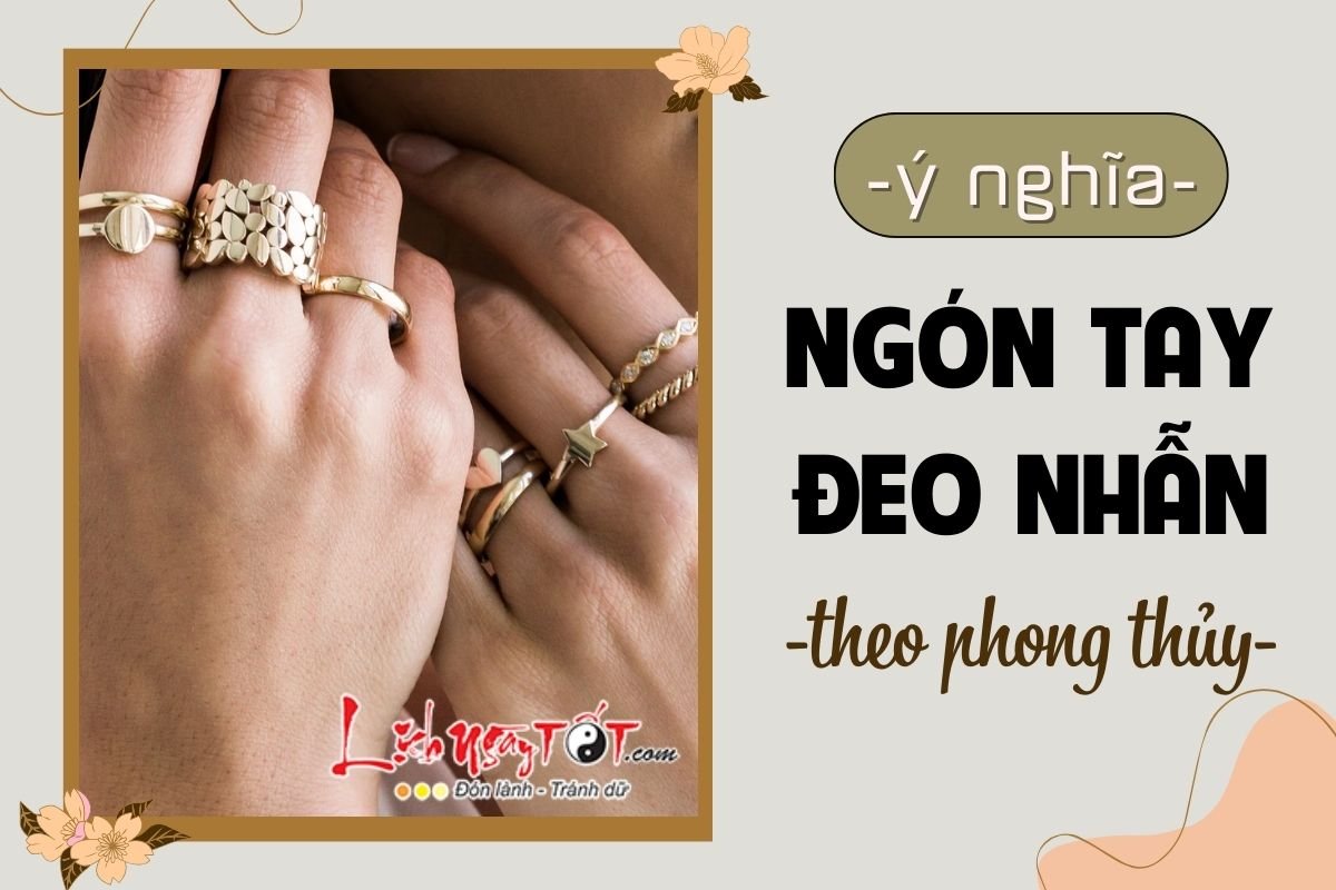 Y nghia cac ngon tay deo nhan phong thuy
