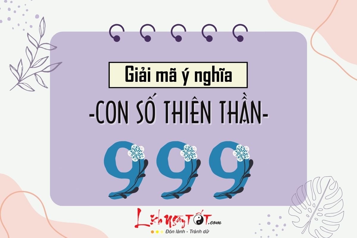 Con so 999 co y nghia gi